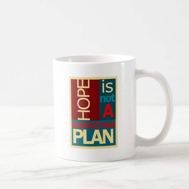 Mug L'espoir n'est pas un plan marketing (Droite)