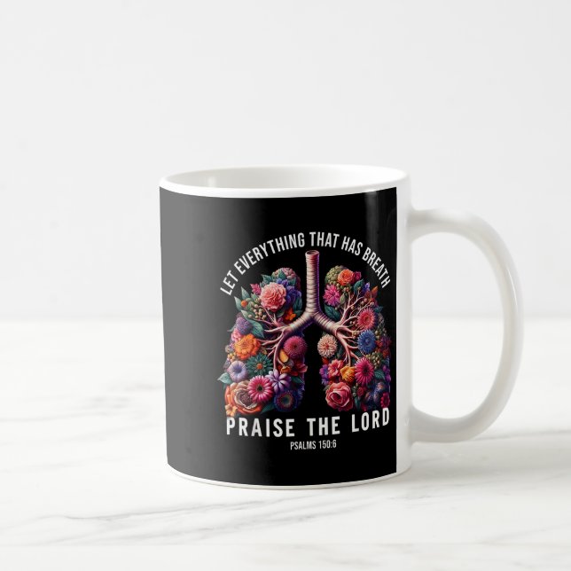 Mug Let Everything That Has Breath Praise The Lord Tee (Droite)