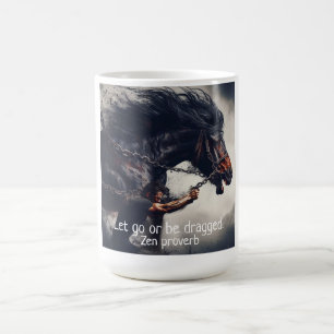 Mug "Let Go or Be Dragged" et Rage Horse