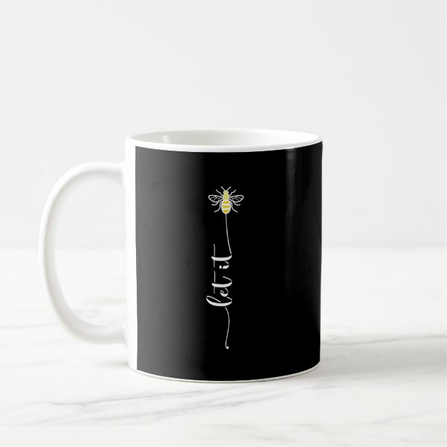 Mug Let it, gift for her, bee lover present, Mom (Gauche)