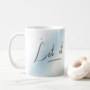 Mug "Let it Go" 11 oz Classic/White/Watercolor