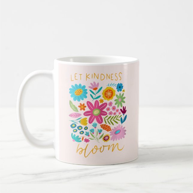 Mug Let Kindness Bloom.  (Gauche)