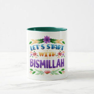 Mug-Let’s Start with Bismillah Mug