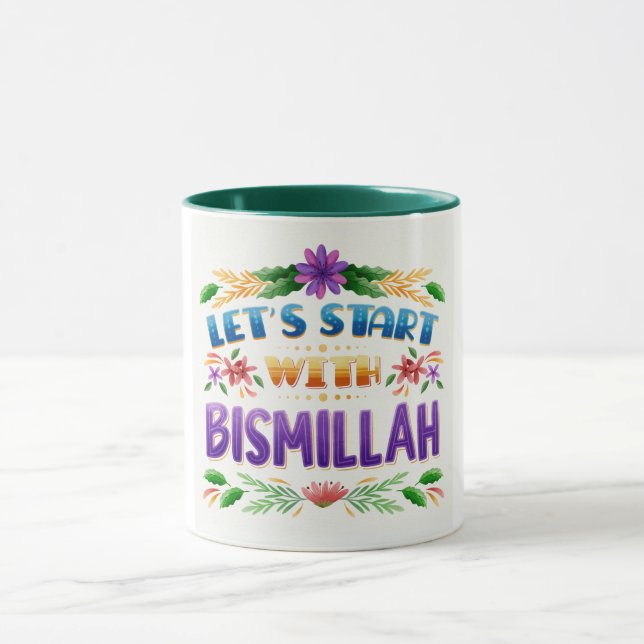 Mug-Let’s Start with Bismillah Mug (Center)