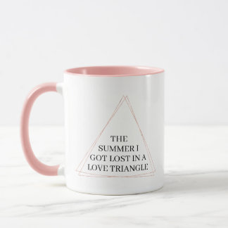 Mug L'Été J'Ai Perdu Dans Un Triangle Amoureux TSITP