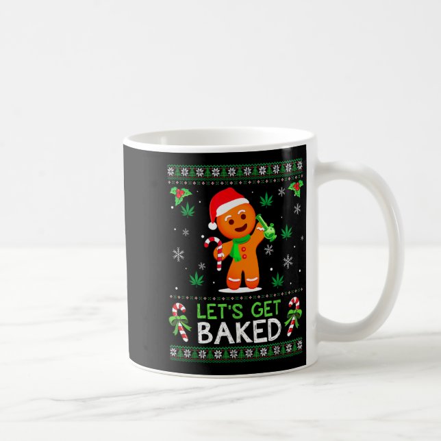 Mug Lets Get Baked Ugly Sweater Weed Christmas Xmas  (Droite)