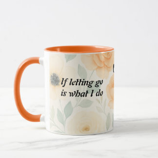 Mug Letting Go with Grace, A Tribute to Selfless Love