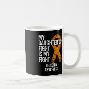Mug Leucémie Le combat de ma fille est ma lutte contre