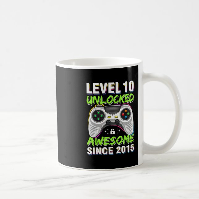 Mug Level 10 Unlocked Awesome Since 2015 10th Birthday (Droite)