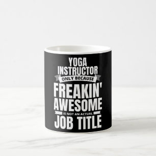 Mug L'excellent professeur de yoga à Freakin