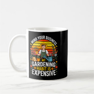 Mug L'habitude de jardinage Mind Business est un humou