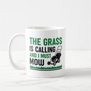 Mug L'Herbe Appelle Et Je Dois Mow