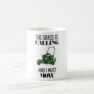 Mug L'herbe appelle et je dois tondre