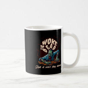 Mug L'humour politique zombie est mort Halloween
