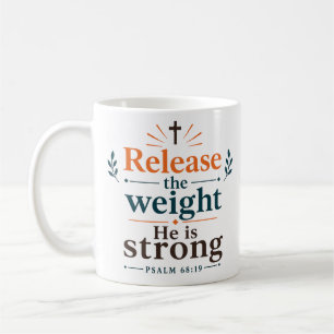 Mug Libérez le poids Il est fort Citation de l'Écritur
