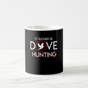 Mug L'identification soit plutôt chasse de colombe de