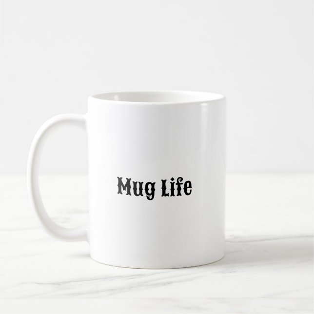 Mug Life (Left)