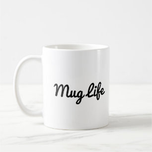 Mug Life - Cool Coffee Mug