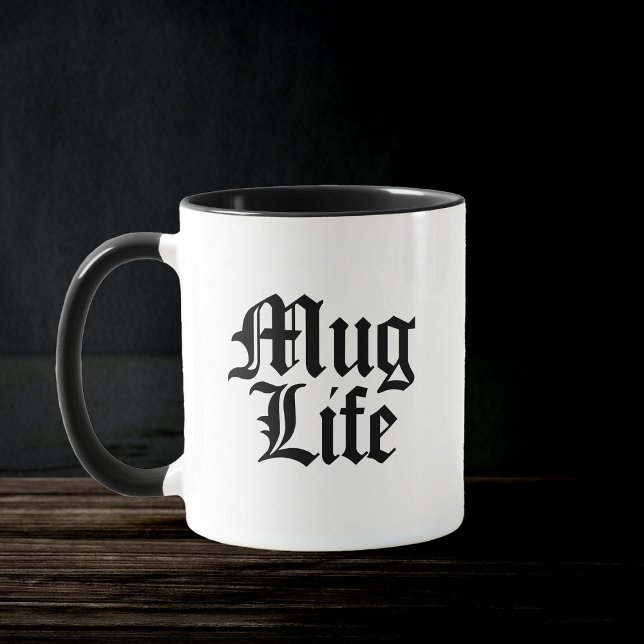 Mug Life Funny Pun Trendy Quote Bold Typography  (Creator Uploaded)