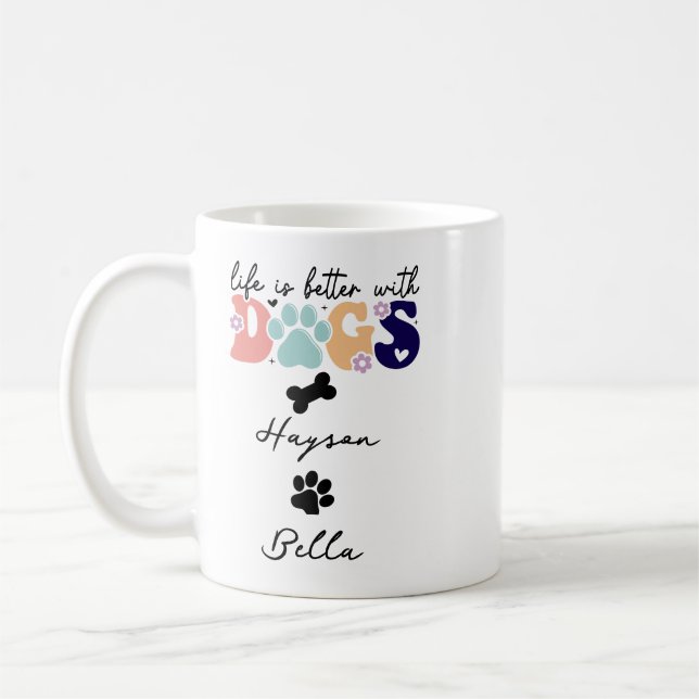 Mug Life Is Better With Puppy Dogs Cute Dog Lover (Gauche)