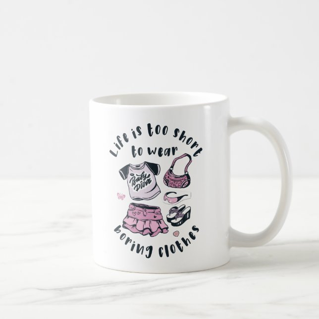Mug Life is too short to wear boring clothes (Droite)