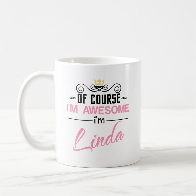Mug Linda Bien sûr je suis génial Je suis Linda Nom (Gauche)