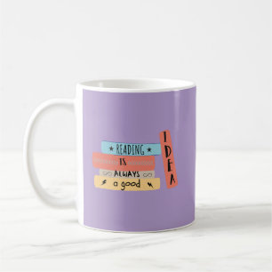 Mug Lire est toujours une bonne idée Livre Amateurs de
