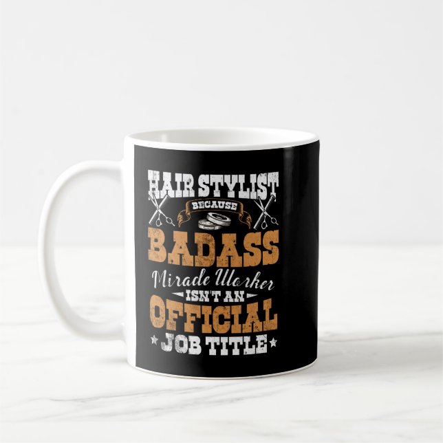 Mug Liste de cheveux parce que Badass Miracle Worker B (Gauche)