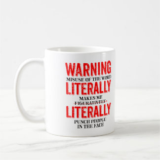 Mug Littéralement figuratif cadeaux drôles de bâillon