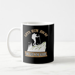 Mug Live In The Woods Funny Randonnée Camping_611