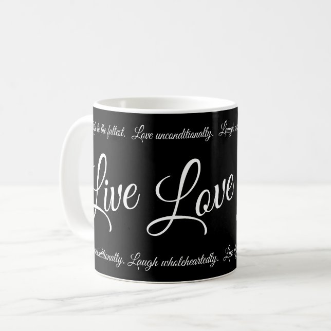 Mug Live Love Laugh Élégant Script blanc sur noir (Devant gauche)