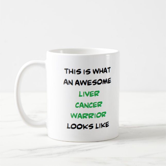 Mug liver cancer warrior, awesome (Gauche)