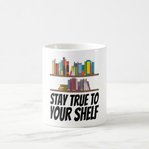 Mug Livres - Restez Fidèle À Votre Plateau