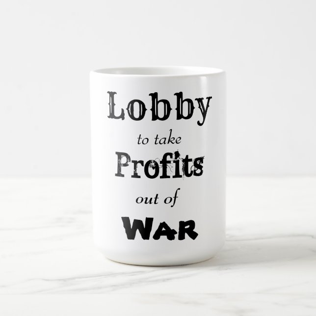 Mug Lobby pour retirer des profits de la guerre (Centre)