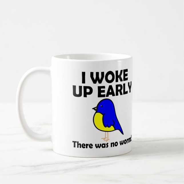 Mug L'oiseau tôt obtient le ver n'a réveillé tôt aucun (Gauche)