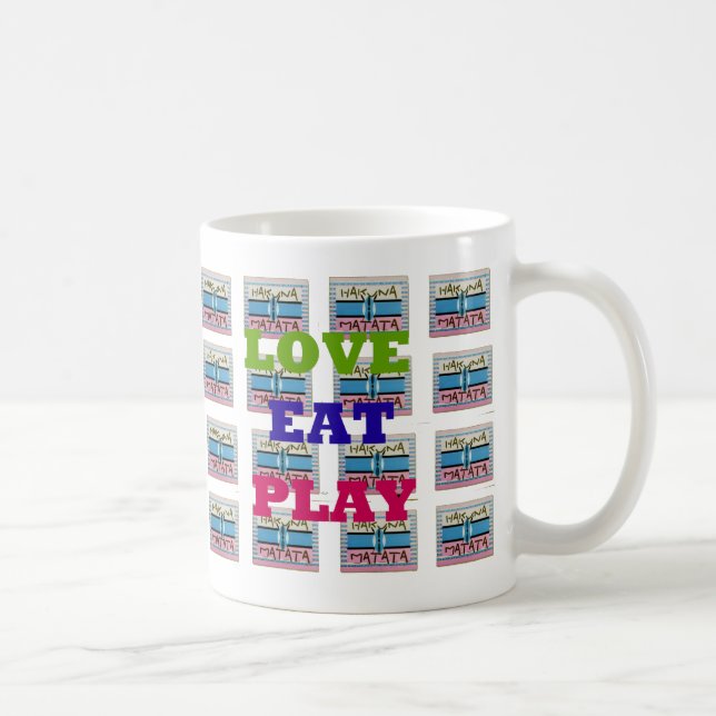 Mug Love Eat Play Hakuna Matata Art Print (Droite)