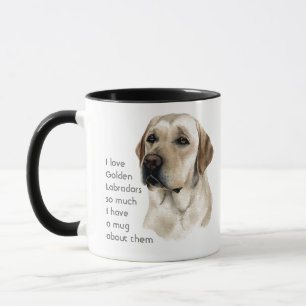 Mug Love Golden Labradors tellement de citations à dir