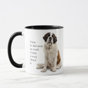Mug Love St. Bernard Dogs tellement amusant Citation