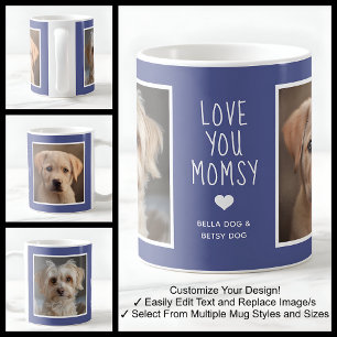 Mug Love You Dog Momsy Photos Moderne Bleu C49 & Blanc