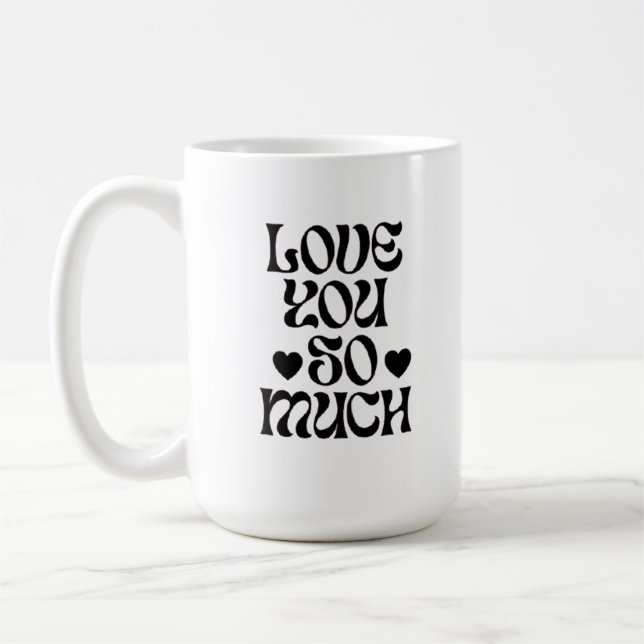 Mug Love You So Much – Romantic  (Gauche)
