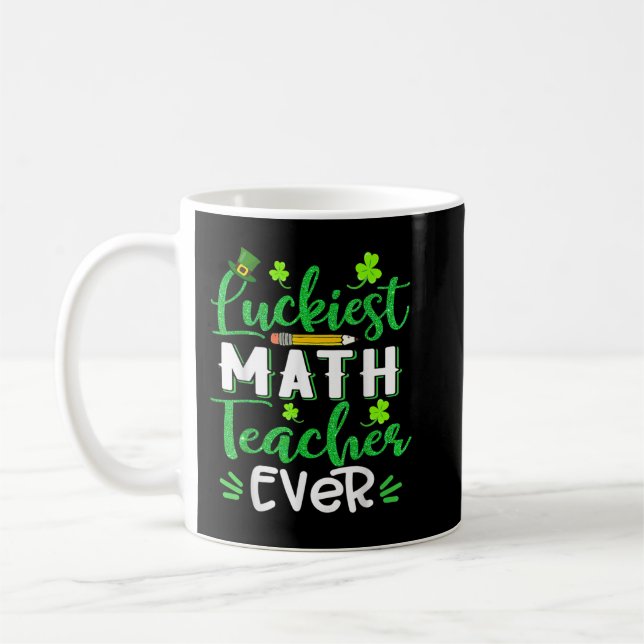 Mug Luckiest Math Teacher Ever Funny Shamrock St Patri (Gauche)