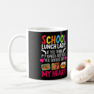 Mug Lunch Lady School Lunch Lady Si Vous Pensez Mes Ma
