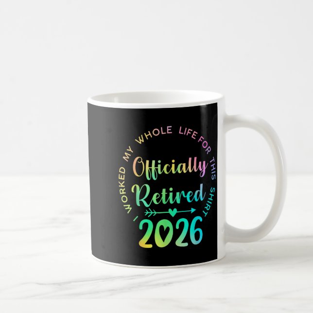 Mug Ly Retired 2026 Funny Retirement For Women  (Droite)