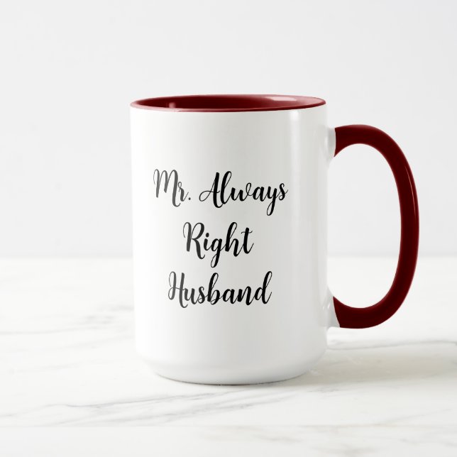 Mug M. Right et M. Always Right Husband (Droite)