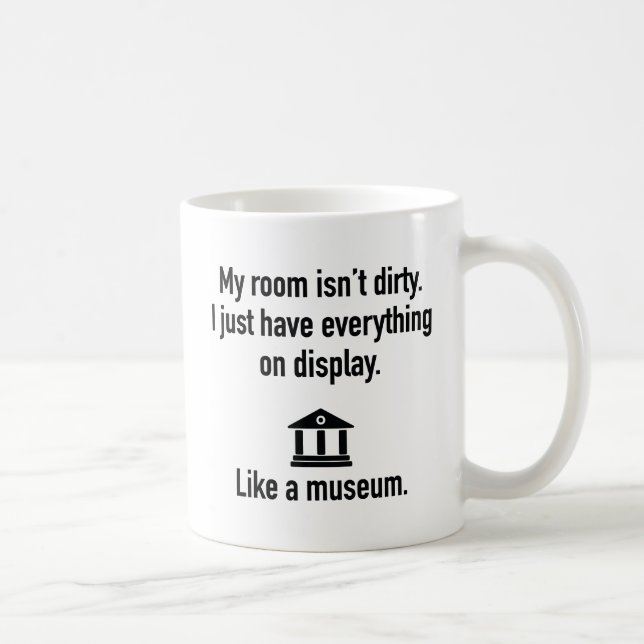 Mug Ma chambre n'est pas sale (Droite)