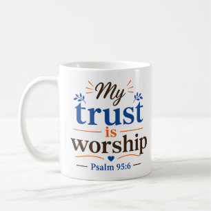 Mug Ma confiance est un culte Verset de la Bible chrét