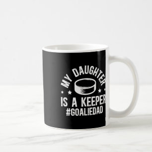 Mug Ma Fille Est Un Gardien De But De Hockey Sur Glace