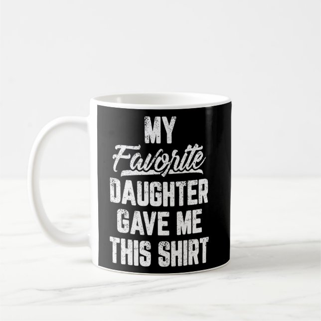 Mug Ma fille préférée m'a donné la fête de ce père (Gauche)
