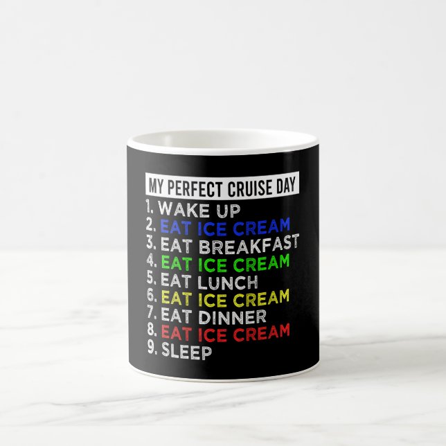 Mug Ma Journée Parfaite De Croisière Mange De La Crème (Centre)