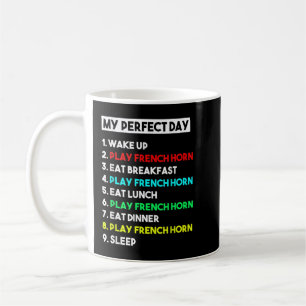 Mug Ma Journée Parfaite de la Corne Française Funny Ho